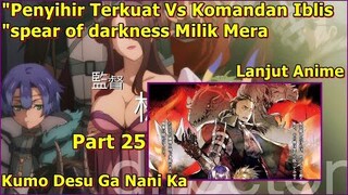 MERAZOPHIS SENDIRIAN OKA CHAN, KUNIHIKO, ASAKA & AUREL_KUMO DESU GA NANI KA (Lanjutan Anime) Part 25