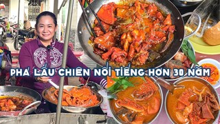 Diện kiến hàng PHÁ LẤU CHIÊN nổi tiếng hơn 30 năm, được nhiều Youtuber đến quay | Địa điểm ăn uống