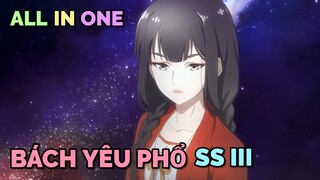ALL IN ONE: QUỶ Y ĐÀO YÊU VÀ HÀNH TRÌNH CỨU RỖI TRÁI TIM YÊU MA SS3 | TÓM TẮT ANIME | Chú bé M