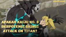 Apakah KAIJU NO.8 bakal nge-hits seperti ATTACK ON TITAN? 🤔