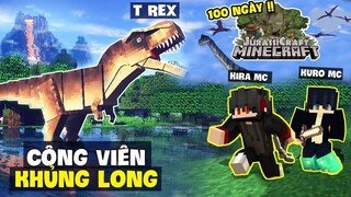 KiraMC Tóm Tắt 100 Ngày MINECRAFT CÔNG VIÊN KHỦNG LONG Sinh Tồn Cùng Đồng Bọn !!