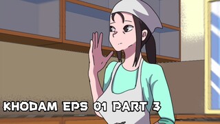 ANIME BUATAN INDONESIA!!! [KHODAM] EPS 01 PART 3