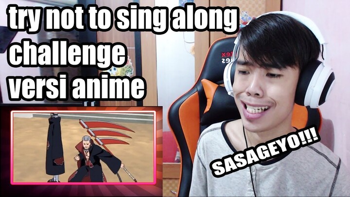 Nyanyi = Kalah!! | Try Not To Sing Along Challenge Anime Edition (Naruto, SAO, OPM, One Piece,...)