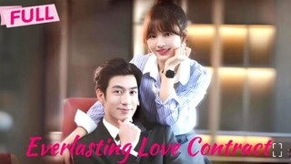 EVERLASTING LOVE CONTRACT (FULL ENG.SUB) #SHORTCDRAMA