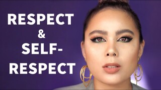 What is Respect, self respect, and More | Makeup Therapy Ep.02