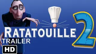 Ratatouille 2 trailer movie 2023