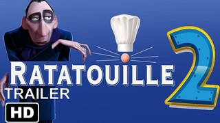 Ratatouille 2 trailer movie 2023