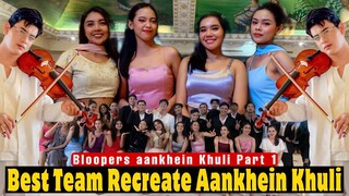 Bloopers Ankhein Khuli - BEST TEAM EVER
