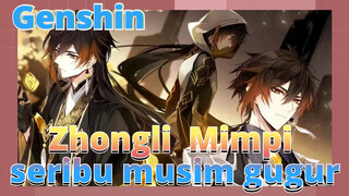 Zhongli Mimpi seribu musim gugur