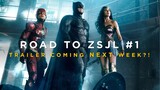 Zack Snyder's Justice League TRAILER coming out NEXT WEEK?! - ROAD TO ZSJL #1
