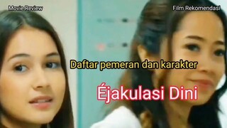 Daftar pemeran dan karakter film Éjakulasi dini
