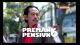 Preman Pensiun 6 Episode 41 [END]