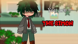 You are the SIMON😲😏 [] MHA [] meme []  BKDK|DKBK [] OG? [] gacha nox [] °•{SuGaR._.CuBe}•°