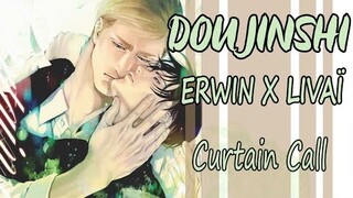 (Doujinshi VF) Curtain Call - Erwin / Livaï