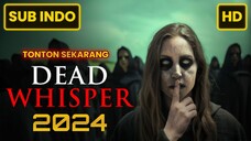 Dead Whisper 2024 SUB INDO