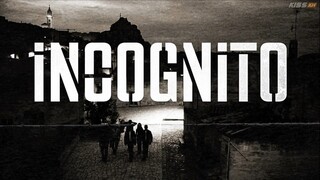 Incognito - (Episode 107)