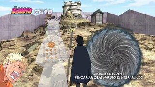 Boruto Episode 282 Part 1 Sasuke Retsuden : Petualangan Sasuke di Negri Rikudo Mencari Obat Naruto