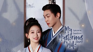 EP 01 || Mʏ Mʏsᴛᴇʀɪᴏᴜs Wɪꜰᴇ (2024) [ENGSUB]