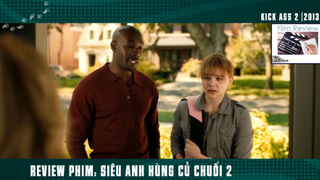 (P4) Siêu Anh Hùng Củ Chuối Khùng Mỹ #ReviewPhim