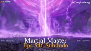 Martial Master Eps 546 Sub Indo