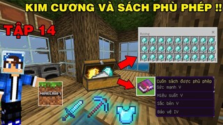 Tập 14 | SINH TỒN MINECRAFT PE 1.18 | Đi Tìm Sách Phép Và Kho Đồ  Kim Cương..!!