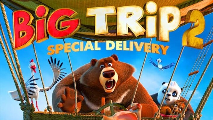 Big Trip 2: Special Delivery 2022 Full Movie HD