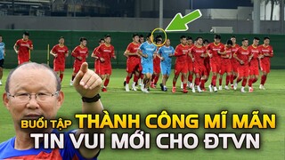 Buổi Tập Mới Nhất: HLV Park Đón Tin Vui Mới Đấu Trung Quốc, NHM Vỡ Òa Sung Sướng