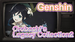 Orobashi's Legacy Collection2