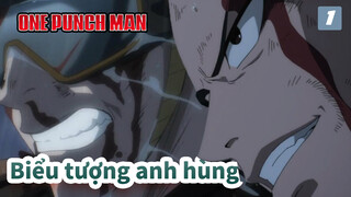 Biểu tượng anh hùng, quyết không từ bỏ | One Punch Man_1