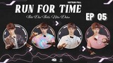 [Vietsub Full]《Run For Time》2023 - EP5