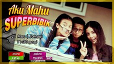 Telemovie Aku Mahu Superbibik 2014