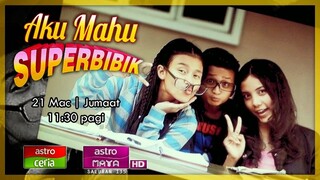 Telemovie Aku Mahu Superbibik 2014