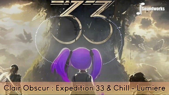 Clair Obscure Expedition 33 Lofi Remix - Lumiere - Lofi Cover dari Calon Game of The Year 2025 Nih