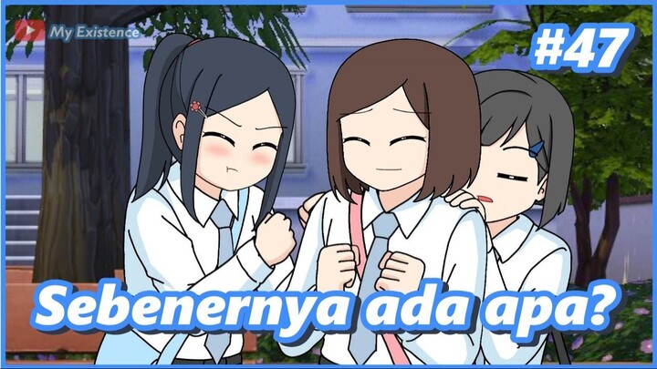 #47 ujian akhir bikin khawatir part 4