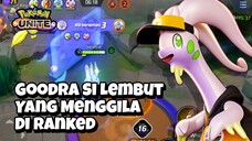 Goodra Si Lembut Yang Menggila Di Ranked - Pokemon Unite