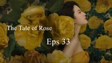 The Tale of Rose Eps 33 SUB ID