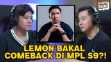 Lemon Ketrigger Buat Maen Lagi di MPL Season 9?! - EMPETALK Pak AP
