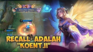 RECALL-RECALL ADALAH "KOENTJI" - Mobile Legends