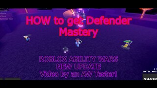 How to get DEFENDER MASTERY in ROBLOX Ability Wars! (NEW UPDATE!)