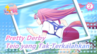 [Pretty Derby] Teio yang Tak Terkalahkan / Pahlawan yang Pantang Menyerah_2