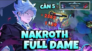 Lần Đầu Chơi Skin Nakroth Thứ Nguyên Vệ Thần Cân 5 Với Build Đồ Full Dame