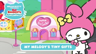 My Melody’s Tiny Gifts | Hello Kitty and Friends Supercute Adventures S5 EP 11