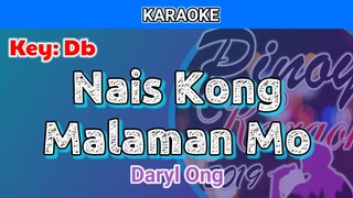 Nais Kong Malaman Mo by Daryl Ong (Karaoke : Db)