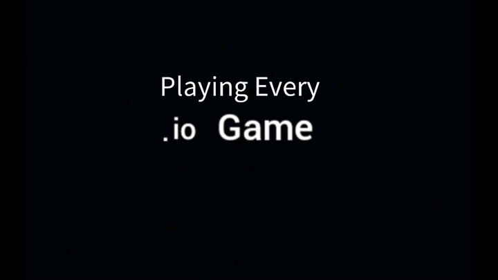 Playing Every .io Game (Part 1)