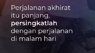 Perjalanan akhirat sangat panjang persingkat lah dengan ini