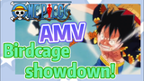 [ONE PIECE]  AMV | Birdcage showdown!