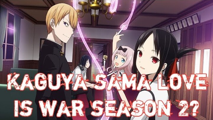 Kaguya Sama Love Is war Season 2 Release Date
