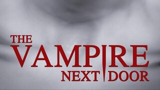 The Vampire Next Door - 2024 - sub indo