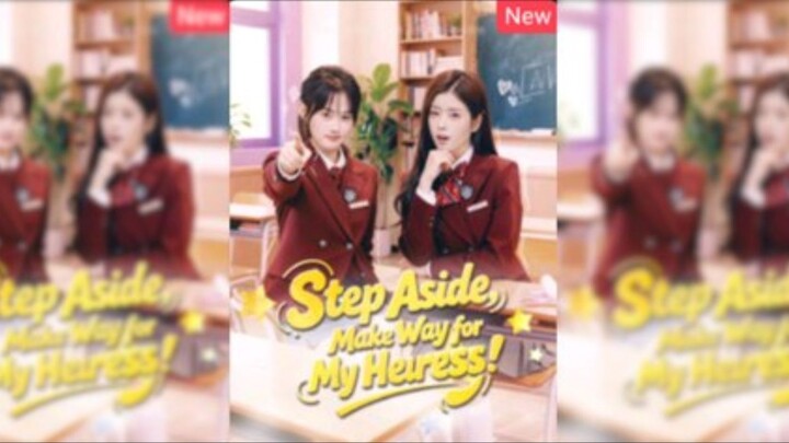 Step Aside, Make Way for My Heiress!