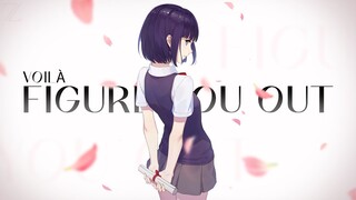 VOILÀ - Figure You Out | AMV